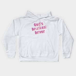 God's Drunkest Driver Kids Hoodie